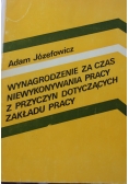 Wynagrodzenie za czas niewykonywania pracy z przyczyn dotyczących zakładu pracy