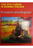 W czasach Jana Długosza