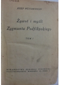 Żywot i myśli Zygmunta Podfilipskiego tom I, ok. 1927r.