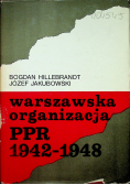 Warszawska organizacja PPR 1942 - 1948