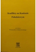 Konflikty na Kaukazie Południowym