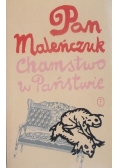 Pan Maleńczuk Chamstwo w Państwie