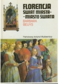 Florencja, Świat miasta - miasto świata