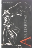 Ave Libertas