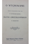O wychowaniu, 1908