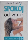 Spokój od zaraz