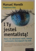 I Ty jesteś mentalistą