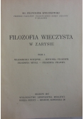 Filozofia wieczysta w zarysie, Tom I, 1947 r.