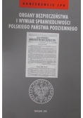 Organy bezpieczeństwa i wymiary sprawiedliwości Polskiego Państwa Podziemnego