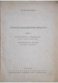 Liturgia Sakramentów Świętych, cz. II