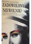 Zadowolony niewolnik?