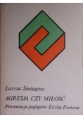 Agresja czy miłość