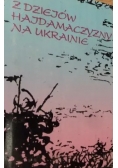 Z dziejów Hajdamaczyzny na Ukrainie