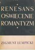Renesans, oświecenie, romantyzm