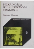 Piłka nożna w okupowanym Krakowie