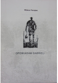 Opowiadam Gabrieli
