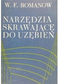 Narzędzia skrawające do uzębień