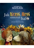 Jak Krzyś i Bryś zdobywali halo