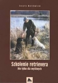 Szkolenie retrievera nie tylko dla myśliwych