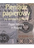 Pieniądz papierowy na ziemiach polskich