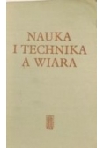 Nauka i technika a wiara