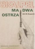Skalpel ma dwa ostrza