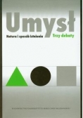 Umysł Natura i sposób istnienia Trzy debaty