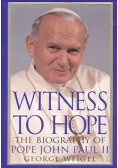 Witness to hope the biography of Pope John Paul II
