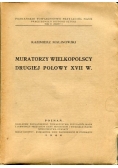 Muratorzy wielkopolscy drugiej połowy XVII w. 1948 r.