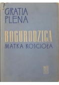 Plena Gratia. Bogurodzica Matka Kościoła