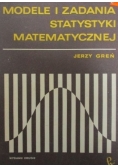 Modele i zadania statystyki matematycznej