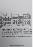 Polityka bezpieczeństwa w warunkach integracji europejskiej