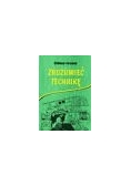 Zrozumieć technikę