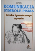 Komunikacja, symbole pisma. Sztuka dynamicznego czytania