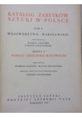Katalog zabytków sztuki w Polsce,tom X,powiat grodzisko-mazowiecki