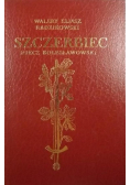 Szczerbiec miecz Bolesławowski Reprint z 1898 r