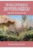 Od Malczewskiego do Wyspiańskiego