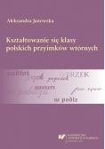 Kształtowanie się klasy polskich przimków wtórnych