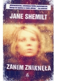 Zanim zniknęła