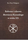 Reforma i odnowa Brewiarza Rzymskiego w wieku XX