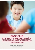 Emocje dzieci i młodzieży z trudnościami w rozwoju i zachowaniu