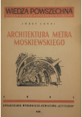 Architektura metra Moskiewskiego