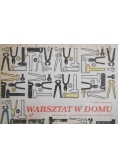 Warsztat w domu