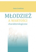 Młodzież a wartości charakterologiczne