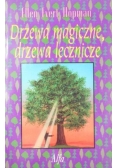 Drzewa magiczne drzewa lecznicze