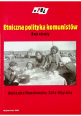 Etniczna polityka komunistów Dwa casusy