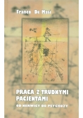 Praca z trudnymi pacjentami