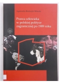 Bieńczyk-Missala Agnieszka - Prawa człowieka w polskiej polityce zagranicznej po 1989 roku