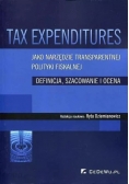 Tax expenditures jako narzędzie transparentnej polityki fiskalnej