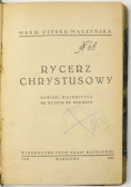 Rycerz Chrystusowy, 1930 r.